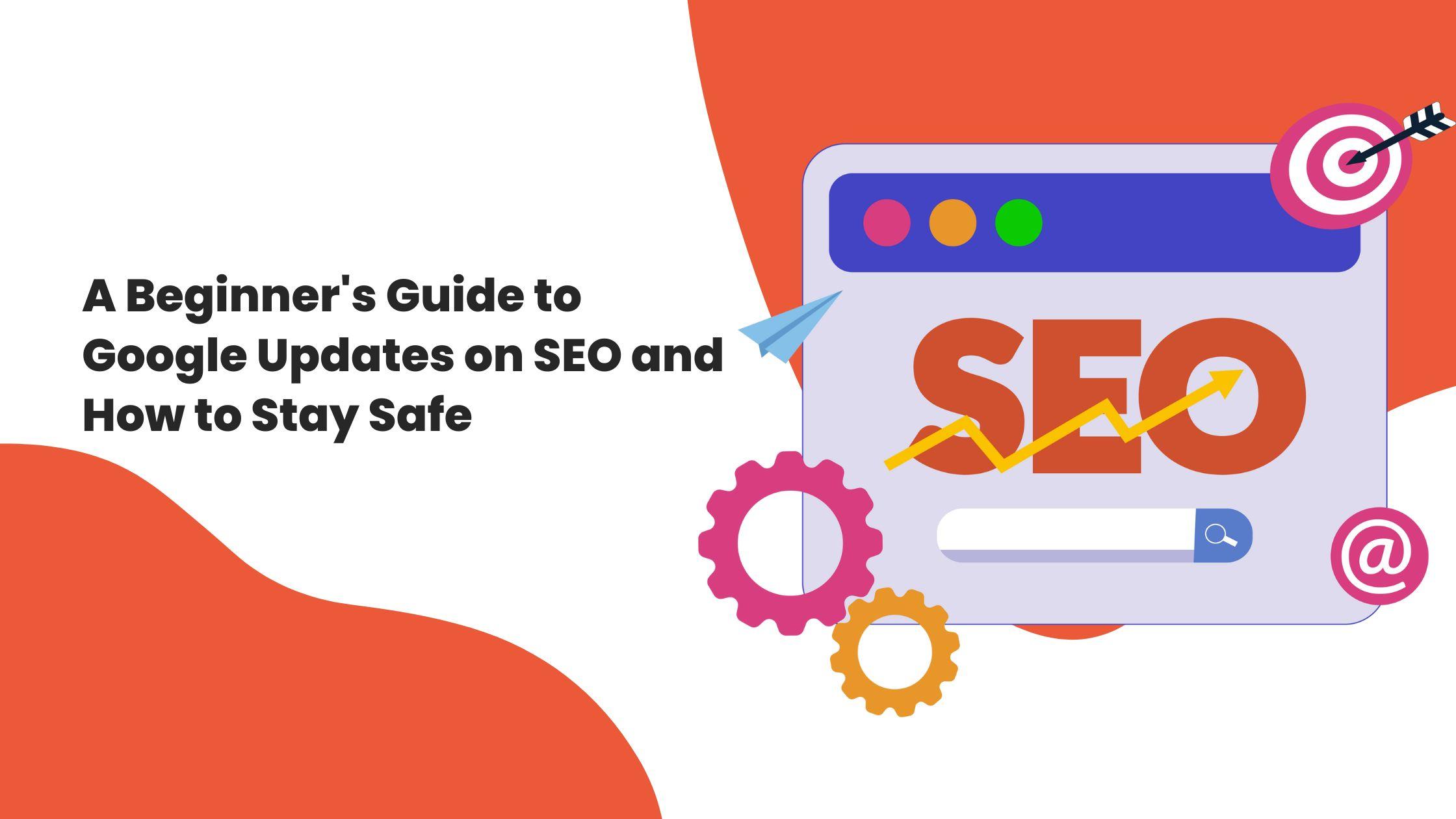 Google Updates on SEO