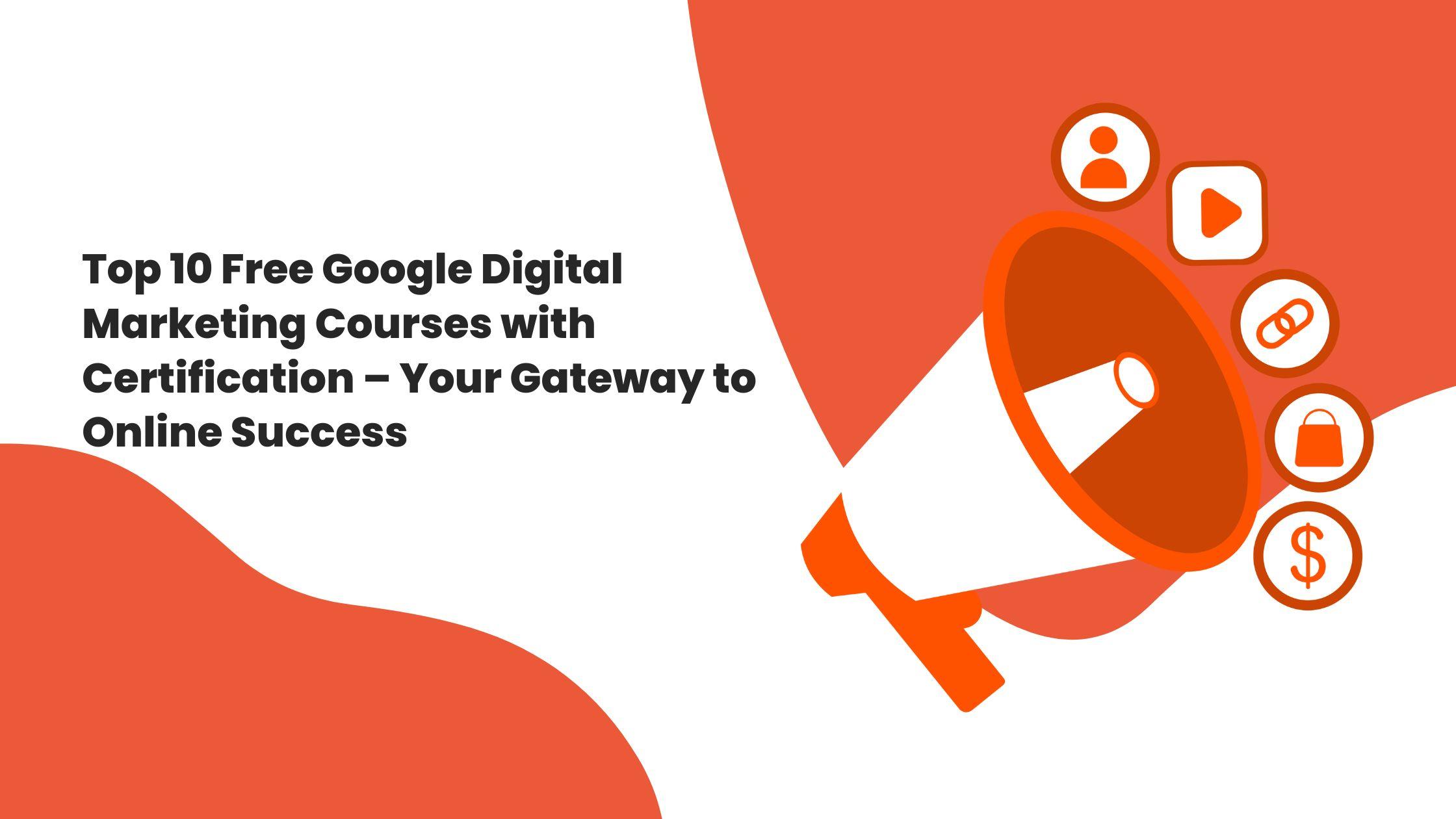 Google Digital Marketing Courses
