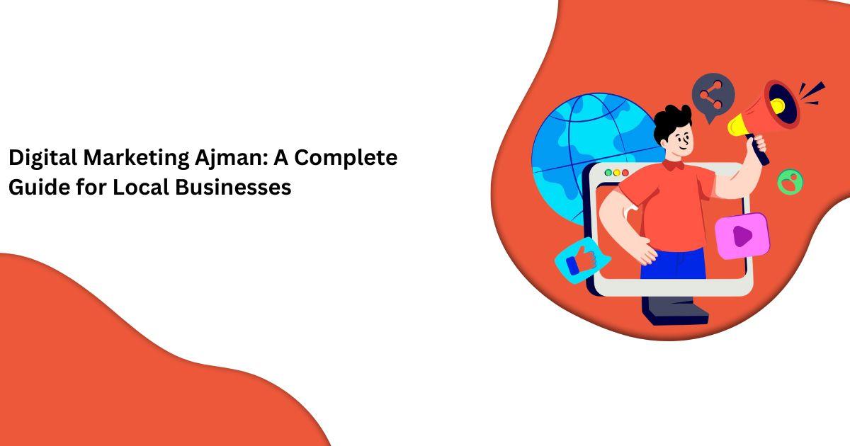 Digital marketing Ajman