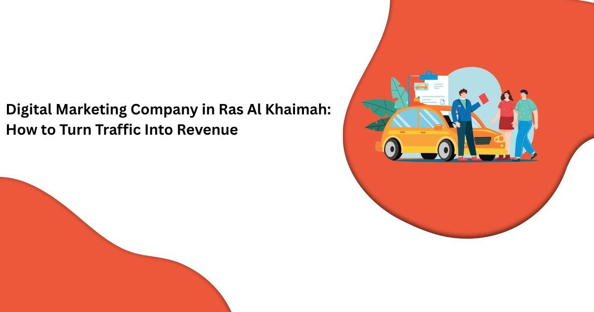 digital marketing company in Ras Al Khaimah