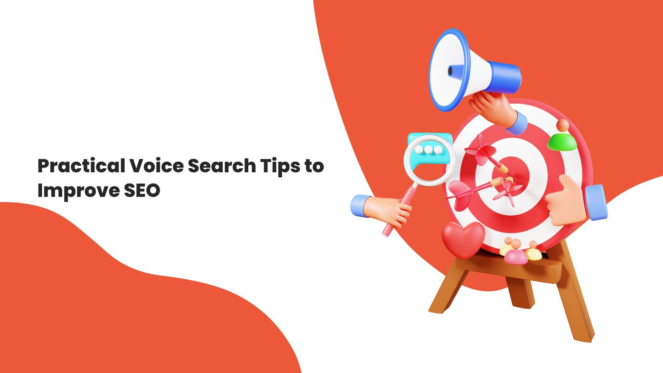 Practical Voice Search Tips to Improve SEO