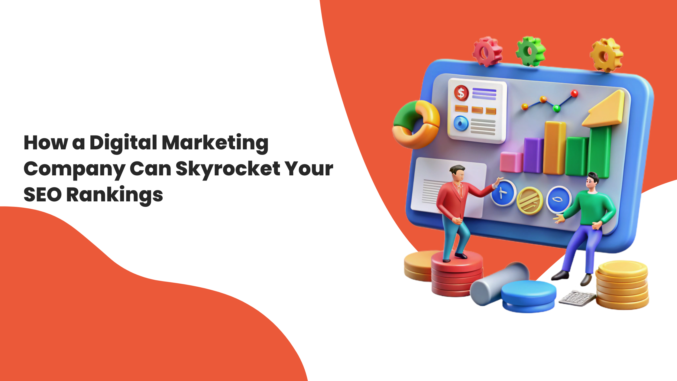 How a Digital Marketing Company Can Skyrocket Your SEO Rankings