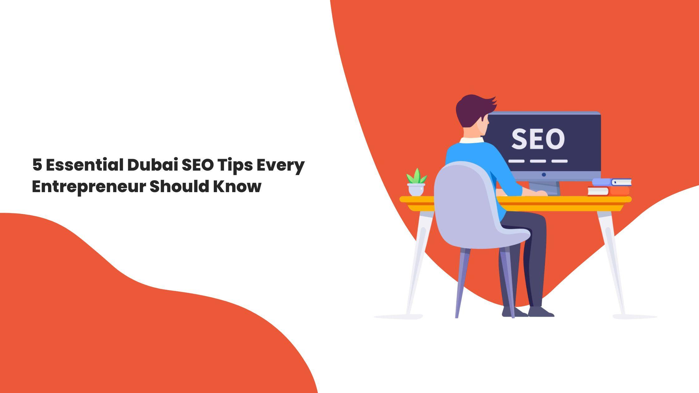 ٥ نصائح أساسية حول تحسين محركات البحث في دبي يجب أن يعرفها كل رائد أعمال