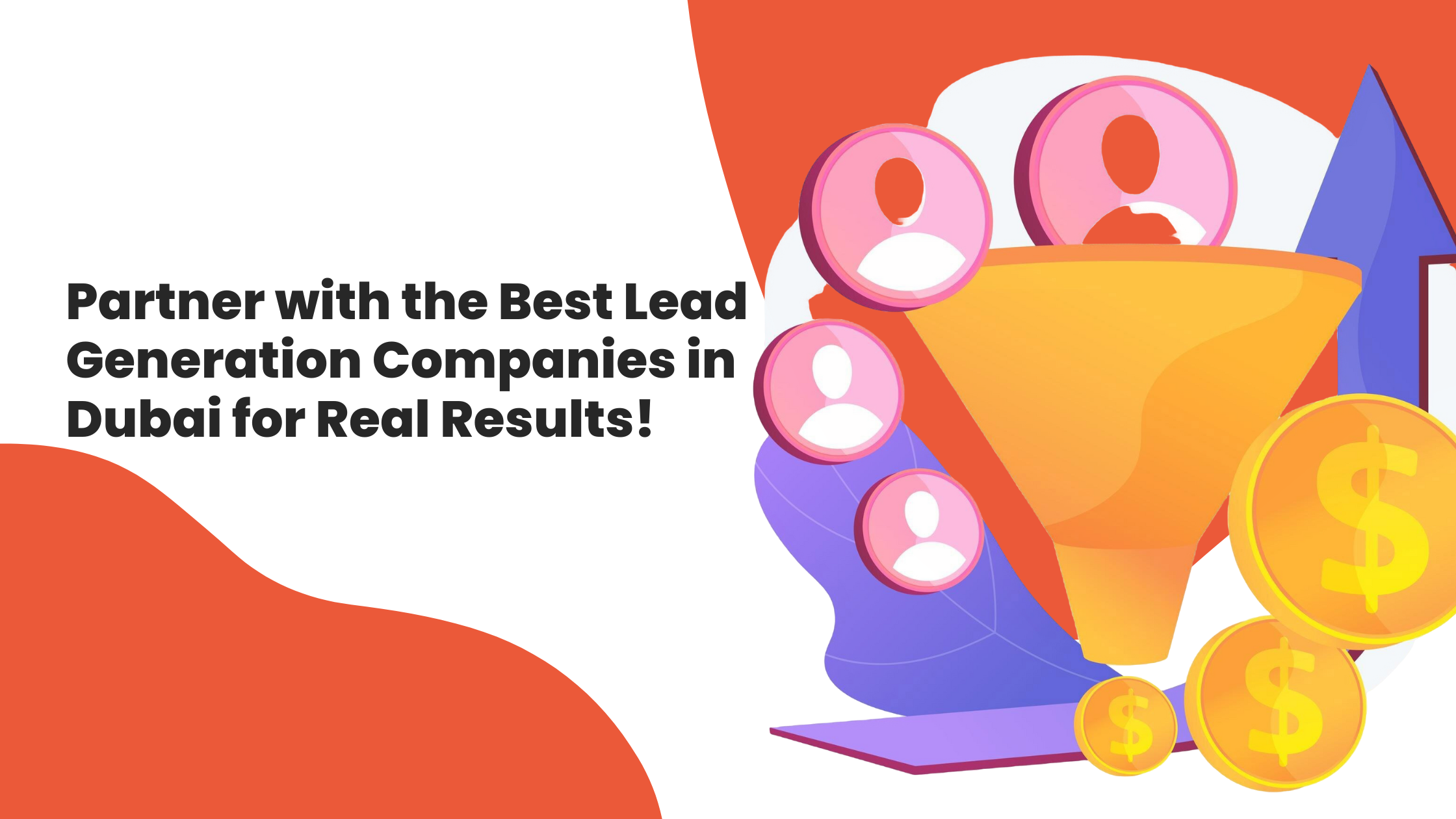 Partner with the Best Lead Generation Companies in Dubai for Real Results!