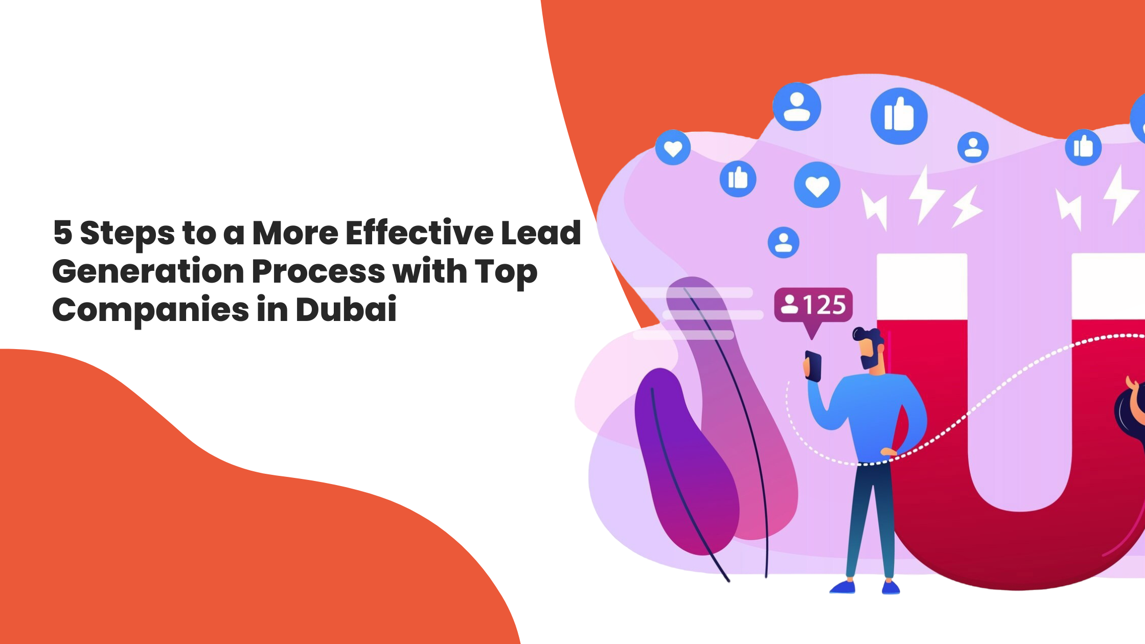 5 Steps to a More Effective Lead Generation Process with Top Companies in Dubai