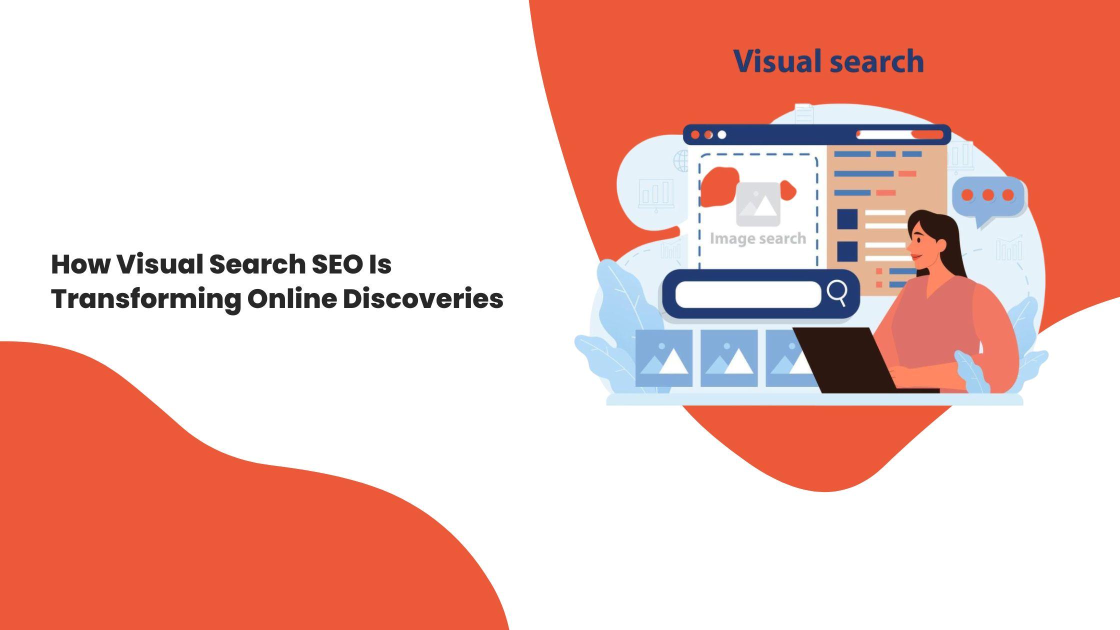 How Visual Search SEO Is Transforming Online Discoveries