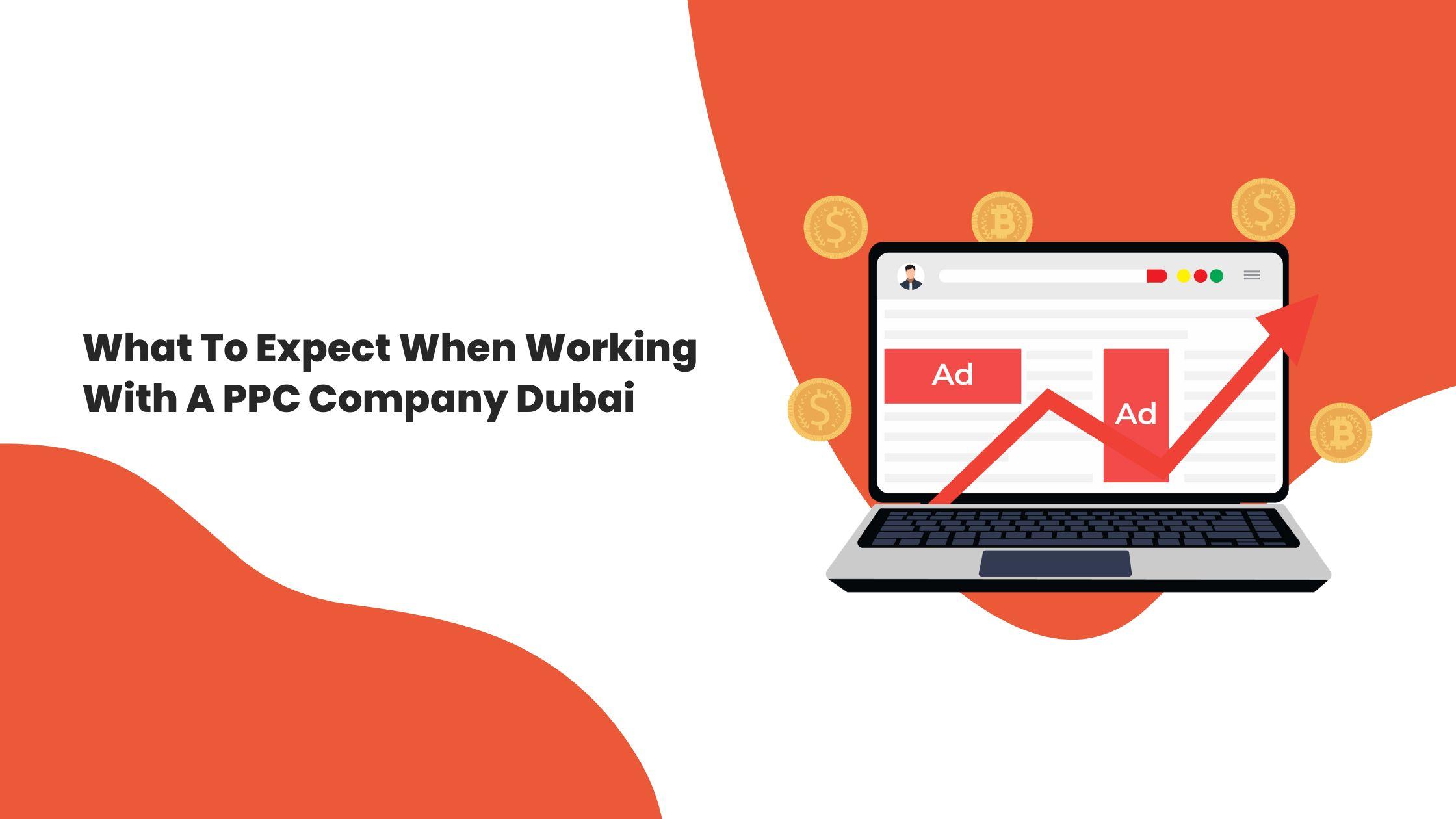 What Businesses Can Expect From A PPC Company Dubai
