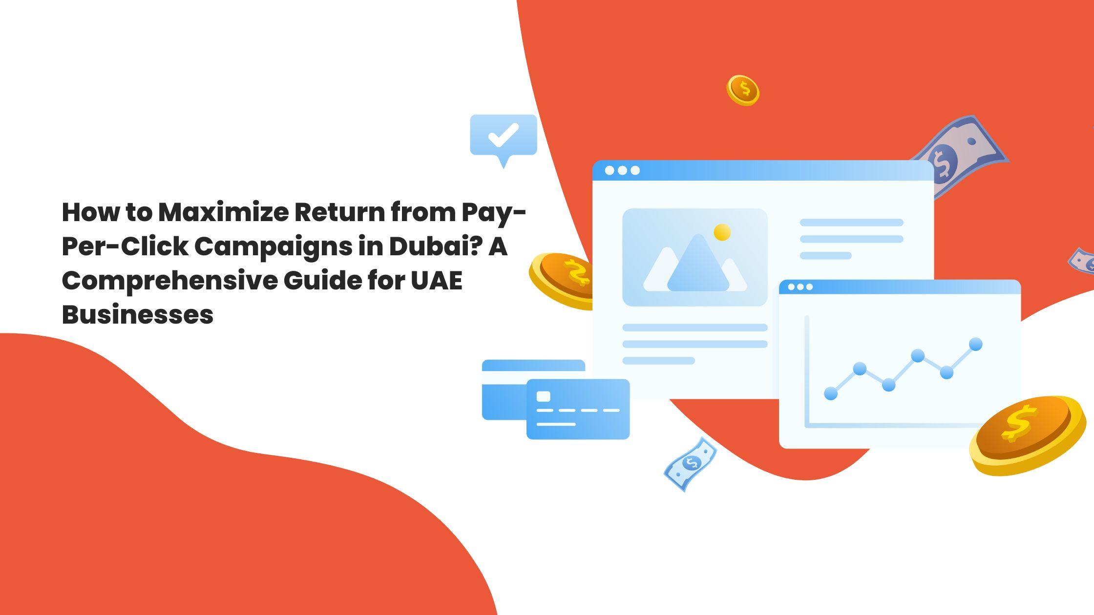 Pay-Per-Click Ads in Dubai | Get the Best ROI with a PPC Agency
